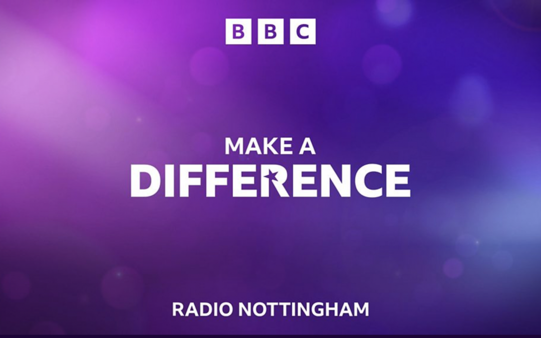 BBC Nottingham Make a Difference – Award Finalists: